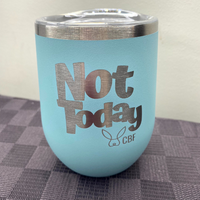 Thumbnail for Not Today Stainless Steel Wine Tumbler