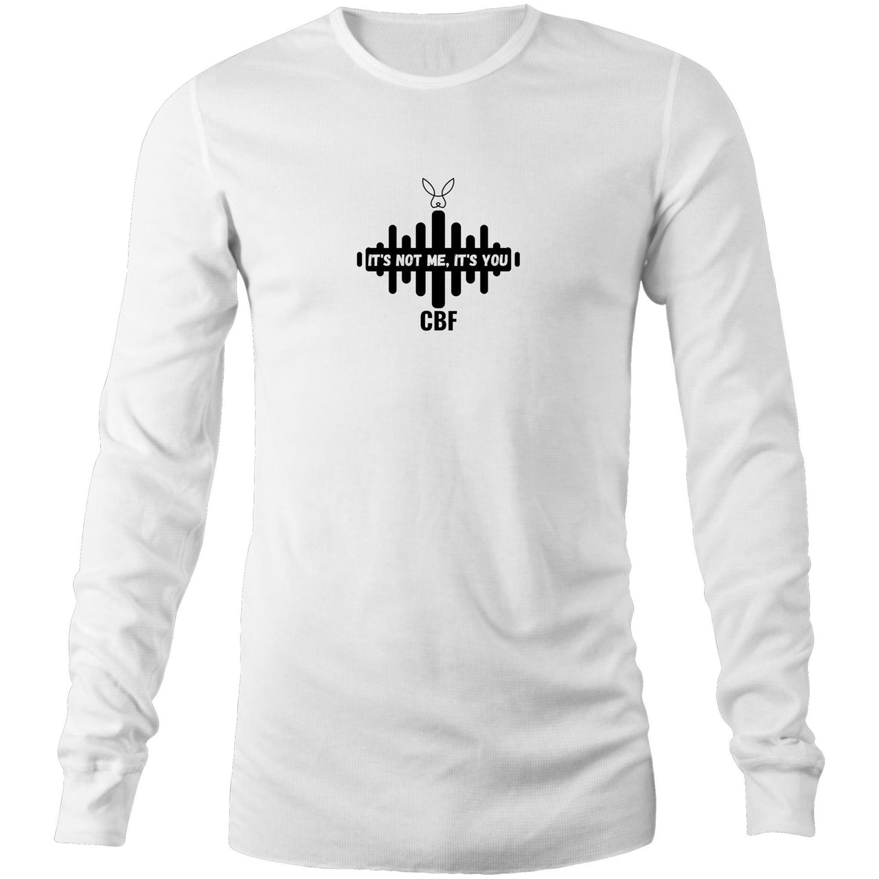 Not me It's You Long Sleeve T-Shirt by CBF Clothing in White