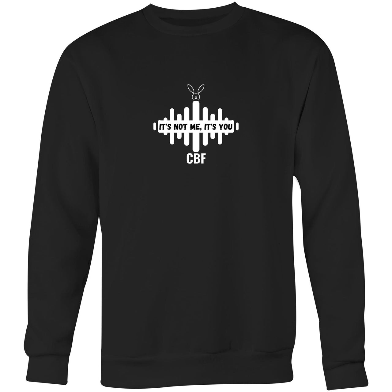 Not Me it's You Crew Sweatshirt by CBF Clothing in Black