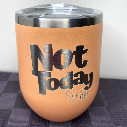Not Today Stainless Steel Wine Tumbler