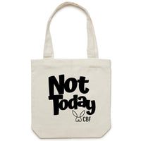 Thumbnail for CBF Not Today Canvas Tote Bag